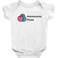 Maintenance Phase Baby Bodysuit | Artistshot