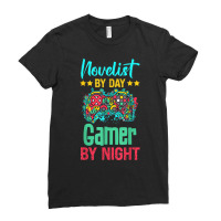 Novelist Gaming Lover Funny Novelty Shirt. T Shirt Ladies Fitted T-shirt | Artistshot