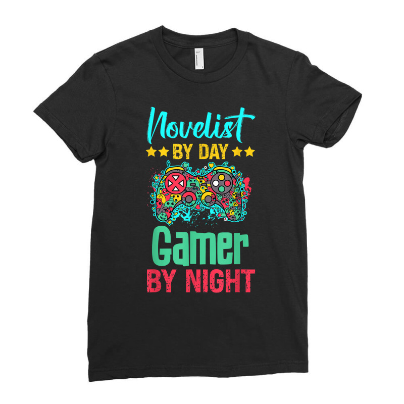 Novelist Gaming Lover Funny Novelty Shirt. T Shirt Ladies Fitted T-Shirt by simonettemjnn | Artistshot