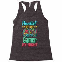 Novelist Gaming Lover Funny Novelty Shirt. T Shirt Racerback Tank | Artistshot