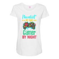 Novelist Gaming Lover Funny Novelty Shirt. T Shirt Maternity Scoop Neck T-shirt | Artistshot