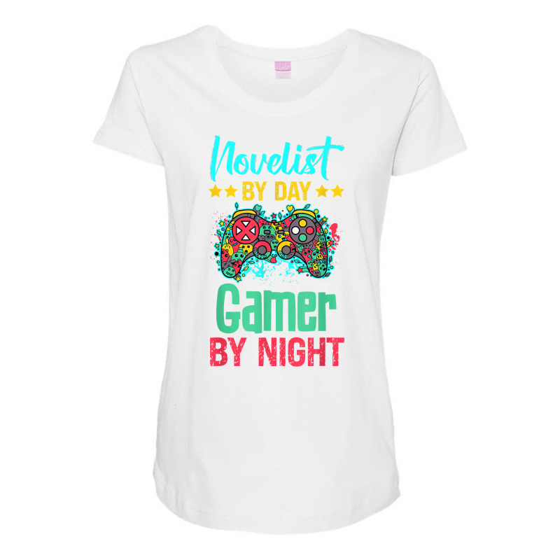 Novelist Gaming Lover Funny Novelty Shirt. T Shirt Maternity Scoop Neck T-shirt by simonettemjnn | Artistshot