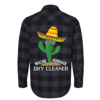 Nacho Average Dry Cleaner Cinco De Mayo Mexican T Shirt Flannel Shirt | Artistshot