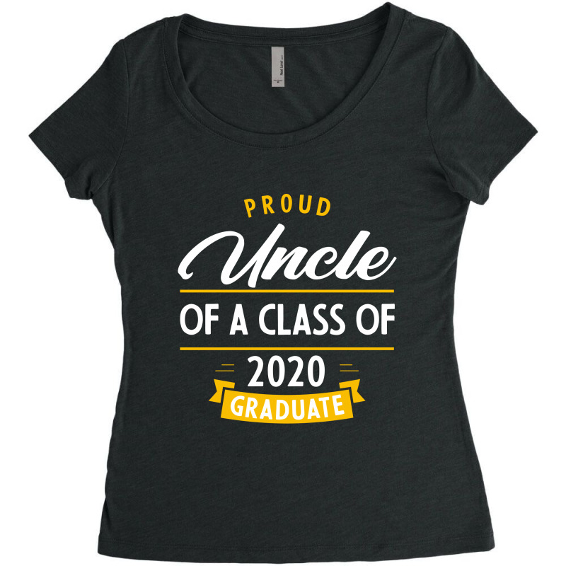 Proud Uncle Of A Class Of 2020 Graduate Gift Senior 2020 Funny Women's Triblend Scoop T-shirt by Diogo Calheiros | Artistshot