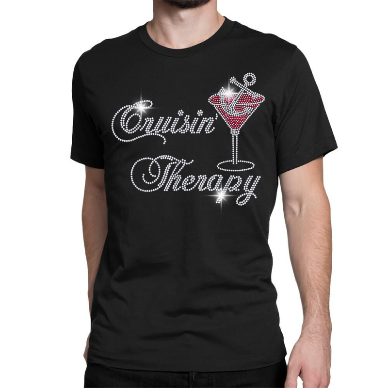 Cruisin' Therapy Bling Cruise Therapy Girls Trip Rhinestones T Shirt Classic T-shirt by vietnammmm | Artistshot