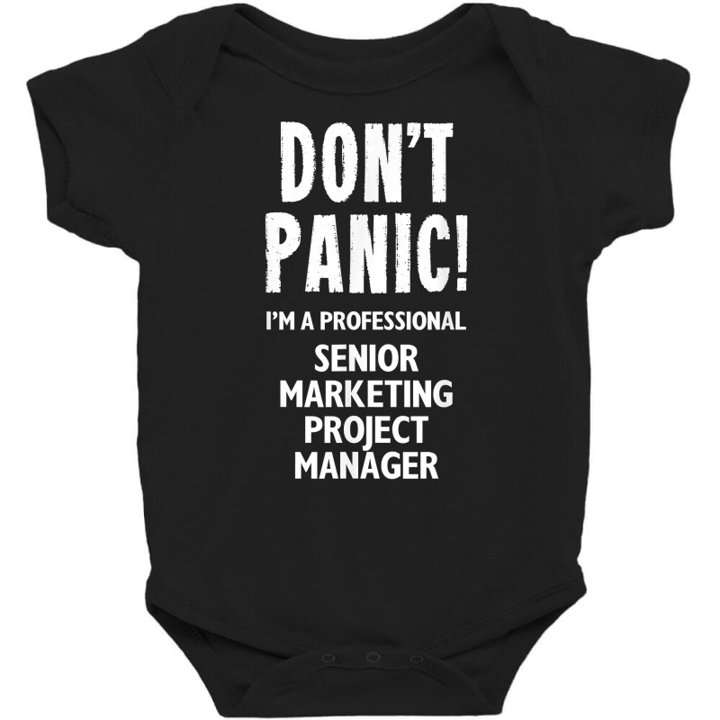 Senior Marketing Project Manager T Shirt Baby Bodysuit by angellacz6cstu | Artistshot