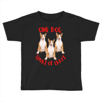 One Dog Short Of Crazy T  Shirtone Dog Short Of Crazy T  Shirt (11) Toddler T-shirt | Artistshot