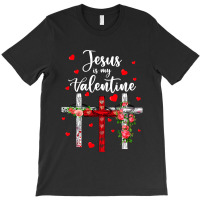 Christian Valentine Day 2022 Jesus Is My Valentine T-shirt | Artistshot