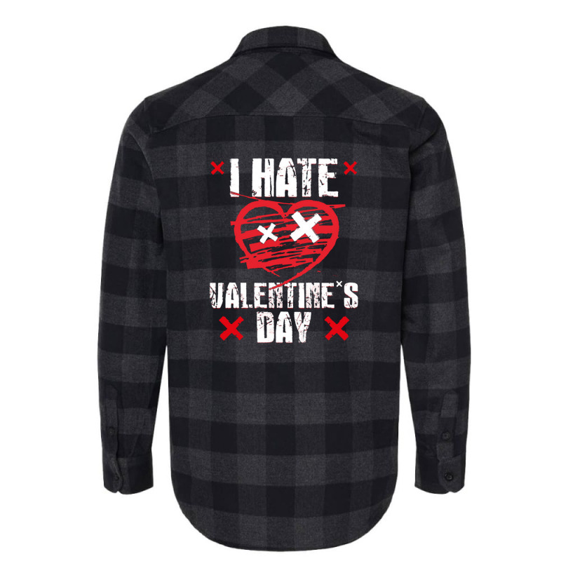 I Hate Valentines Day Anti Valentine's Day Flannel Shirt | Artistshot