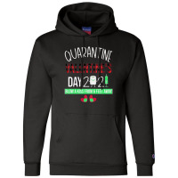 Quarantine Valentine's Day Champion Hoodie | Artistshot