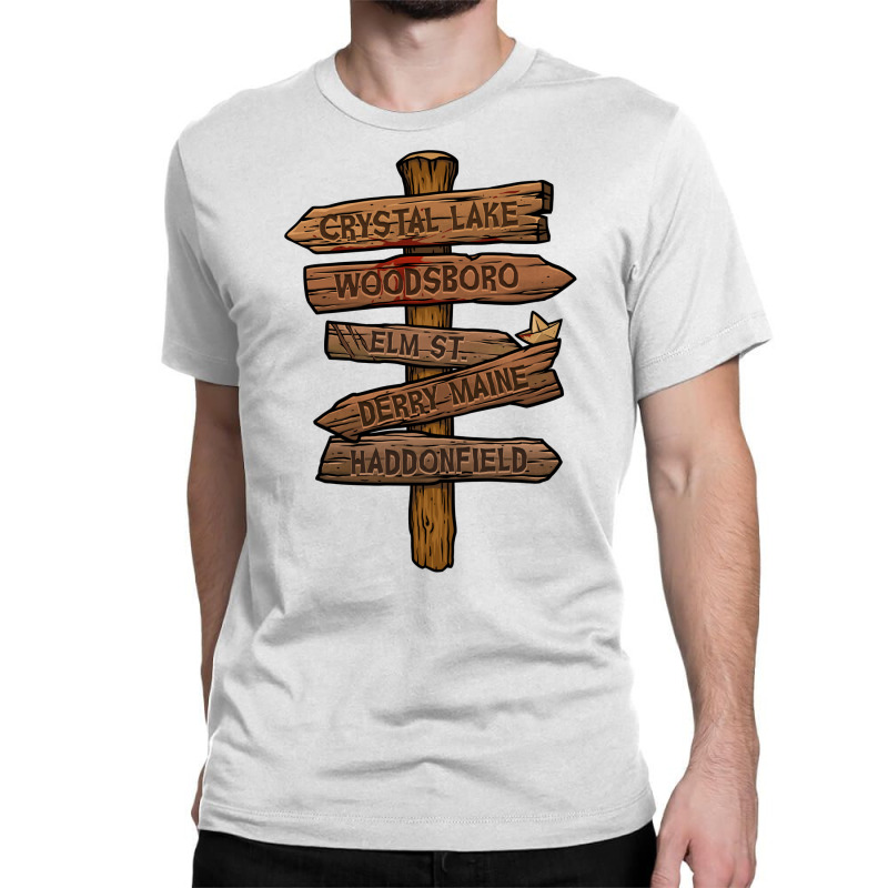 Horror Movie Locations Signs Classic T-shirt by madireciskeg | Artistshot