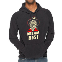 Dream Big Vintage Hoodie | Artistshot