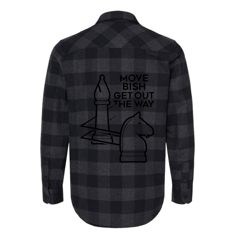 Move Bish Get Out The Way Flannel Shirt | Artistshot