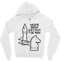 Move Bish Get Out The Way Zipper Hoodie | Artistshot