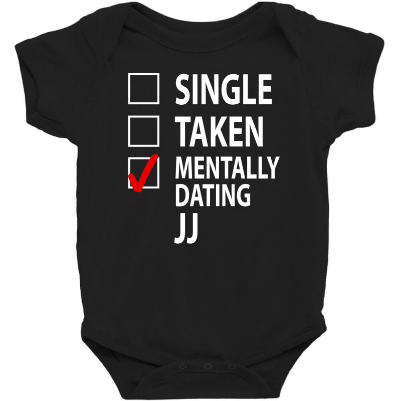 Mentally Dating Jj Rudy Pankow Baby Bodysuit by waroenk design | Artistshot