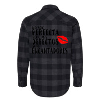 No Soy Perfecto Defectos Son Encantadores Flannel Shirt | Artistshot