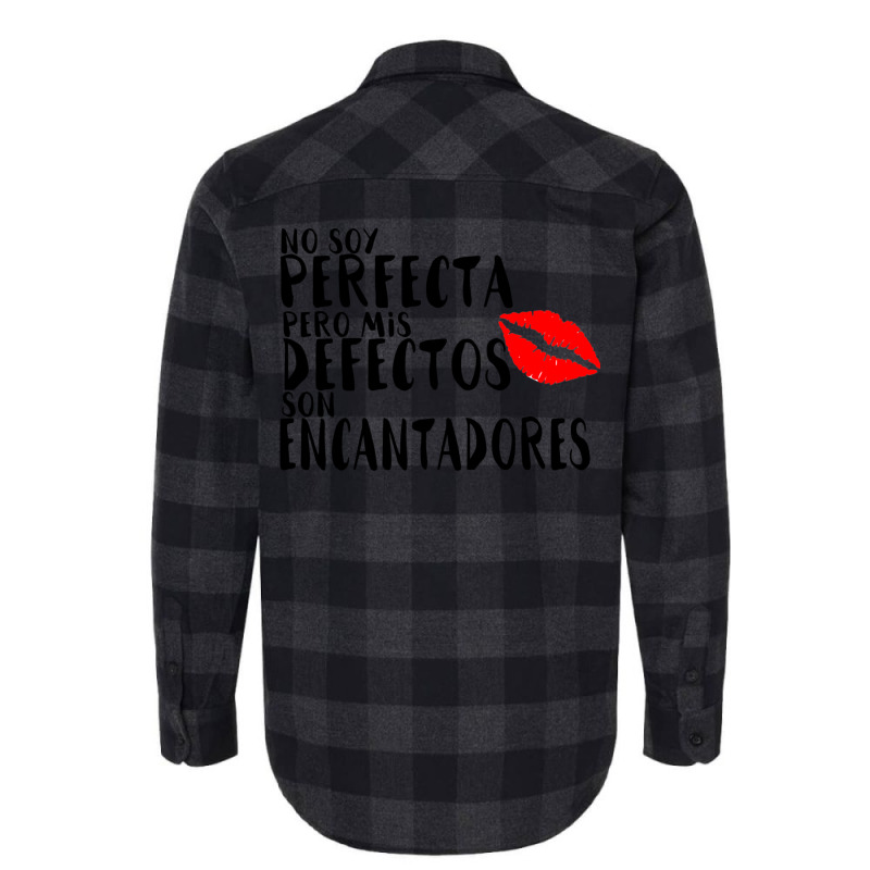 No Soy Perfecto Defectos Son Encantadores Flannel Shirt by togbuiventorc | Artistshot