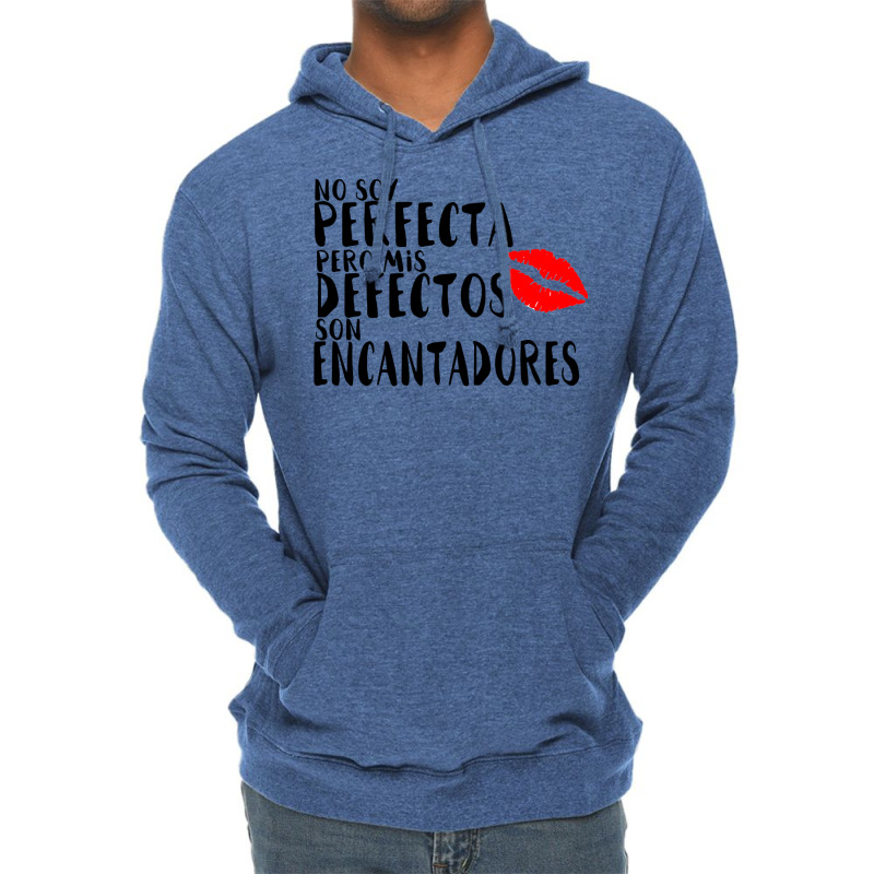 No Soy Perfecto Defectos Son Encantadores Lightweight Hoodie by togbuiventorc | Artistshot