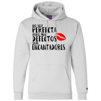 No Soy Perfecto Defectos Son Encantadores Champion Hoodie | Artistshot