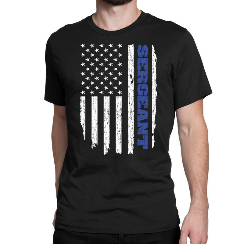 Police Sergeant Thin Blue Line American Flag Usa Classic T-shirt by tiffany.co | Artistshot