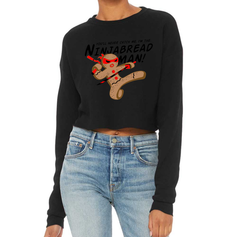 I'm The Ninjabread Man! Cropped Sweater by Bakwan Art | Artistshot