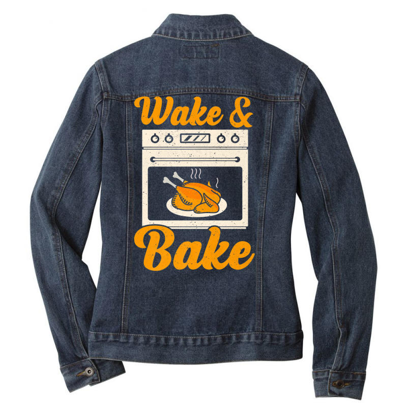 Wake Bake Turkey Feast Meal Dinner Chef Thanksgiving Ladies Denim Jacket by namnguyen | Artistshot