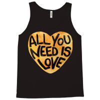 All You Need Is Love Me Tank Top | Artistshot