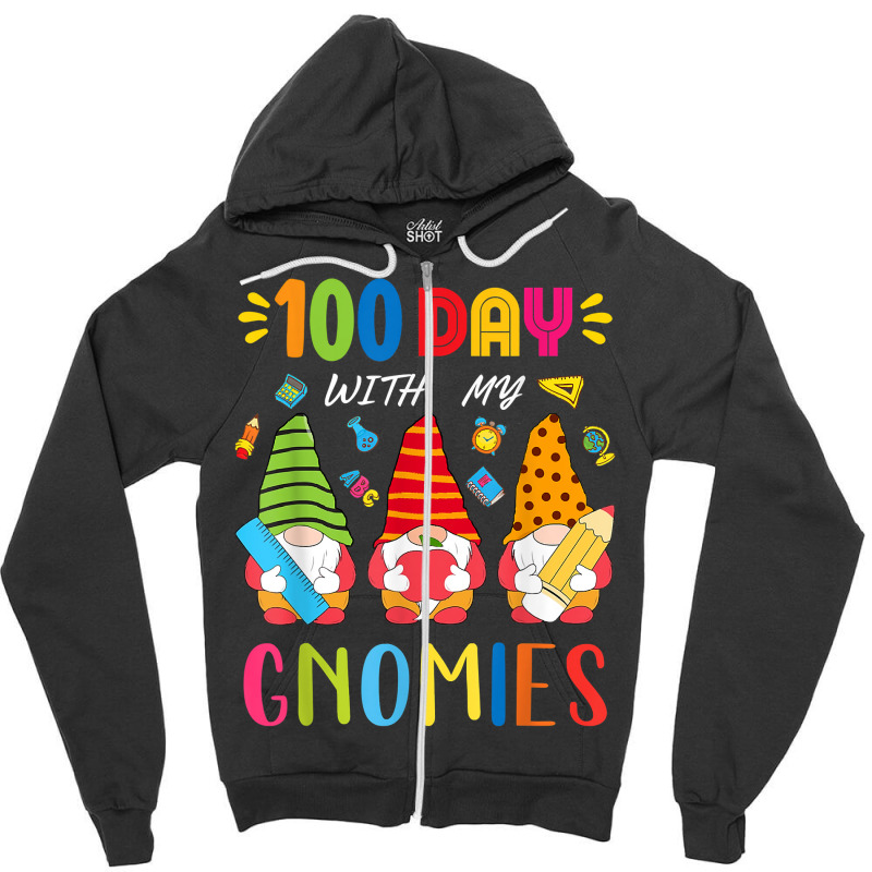 100 Day With My Gnomies T Shirt Happy 100th Day Of School T Shirt Zipper Hoodie | Artistshot