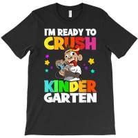 Gamer Back To School I'm Ready To Crush Kindergarten T Shirt T-shirt | Artistshot