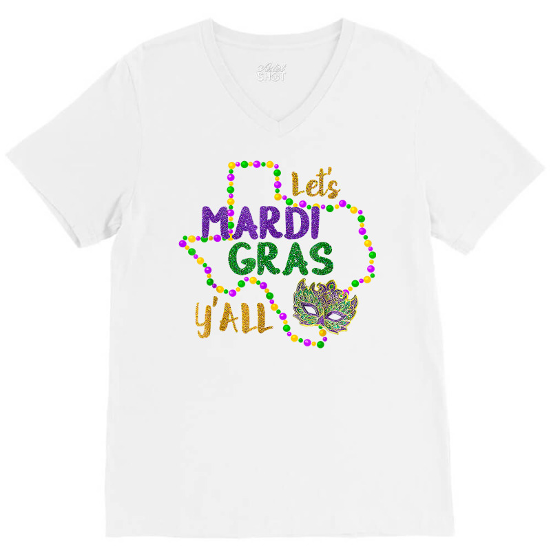 Mardi Gras Y'all Galveston Fun Cute Beads And Mask T Shirt V-neck Tee | Artistshot