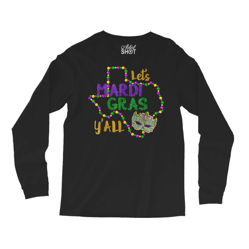 Mardi Gras Y'all Galveston Fun Cute Beads And Mask T Shirt Long Sleeve Shirts | Artistshot