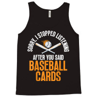 You Said Baseball Cards Collector Collecting Lover Graphic T Shirt Tank Top | Artistshot