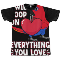 Poop On Everything You Love I Female Eclectus Parrot T Shirt Graphic T-shirt | Artistshot