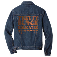 Pretty Black And Educated Black History Month Blm African T Shirt Men Denim Jacket | Artistshot