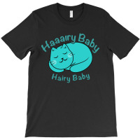 Hairy Baby T-shirt | Artistshot