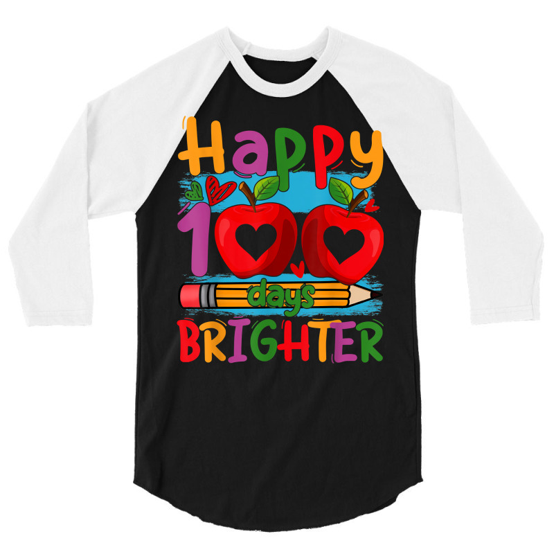 Happy 100 Days Brighter Shirt For Teachers Kids Boys Girls T Shirt 3/4 Sleeve Shirt | Artistshot