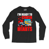 I'm Ready Crush Hearts Valentine Truck Matching Driver Lover T Shirt Long Sleeve Shirts | Artistshot