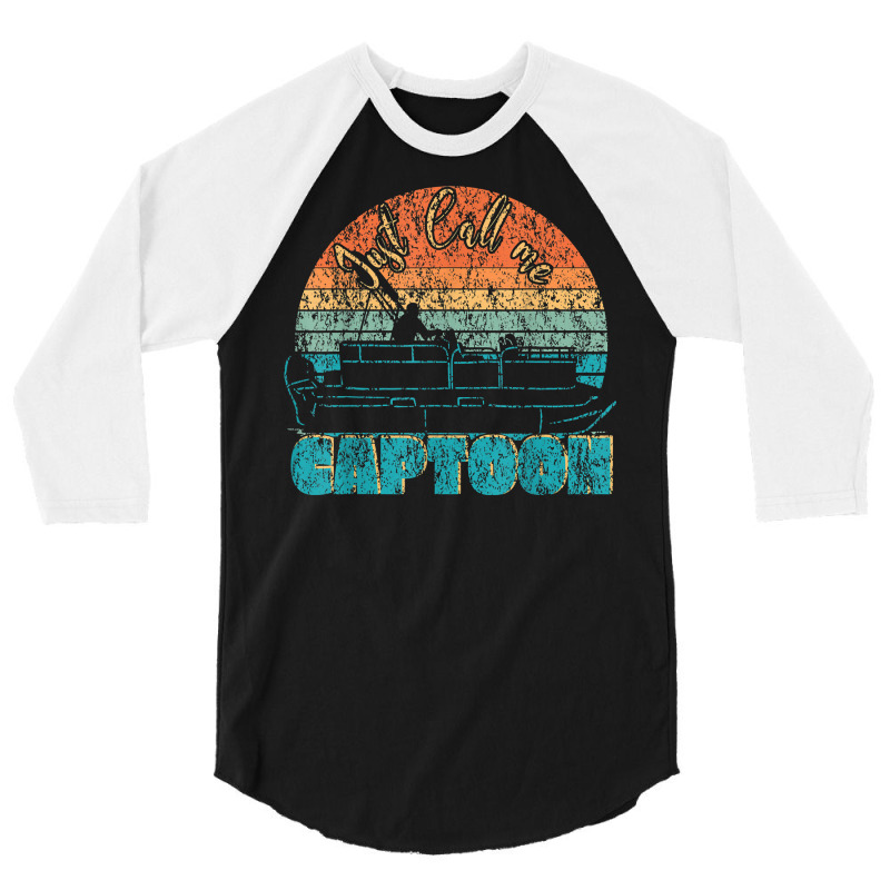 Just Call Me Captoon   Funny Pontoon Captain Design T Shirt 3/4 Sleeve Shirt | Artistshot