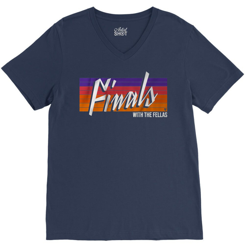 Finals With Fellas V-Neck Tee by sounyariniow | Artistshot