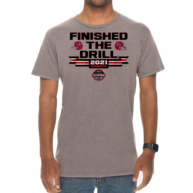 Finished The Drill Vintage T-Shirt by sounyariniow | Artistshot