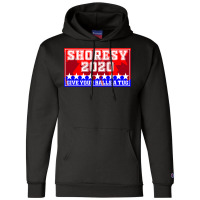 Shoresy For President Champion Hoodie | Artistshot