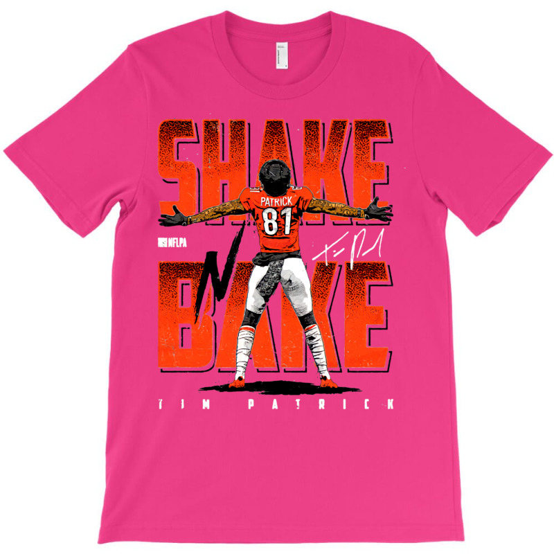 Tim Patrick Shake And Bake T-shirt | Artistshot