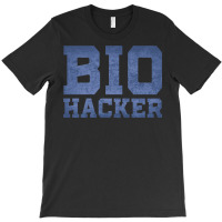 Biohacker 3 T-shirt | Artistshot