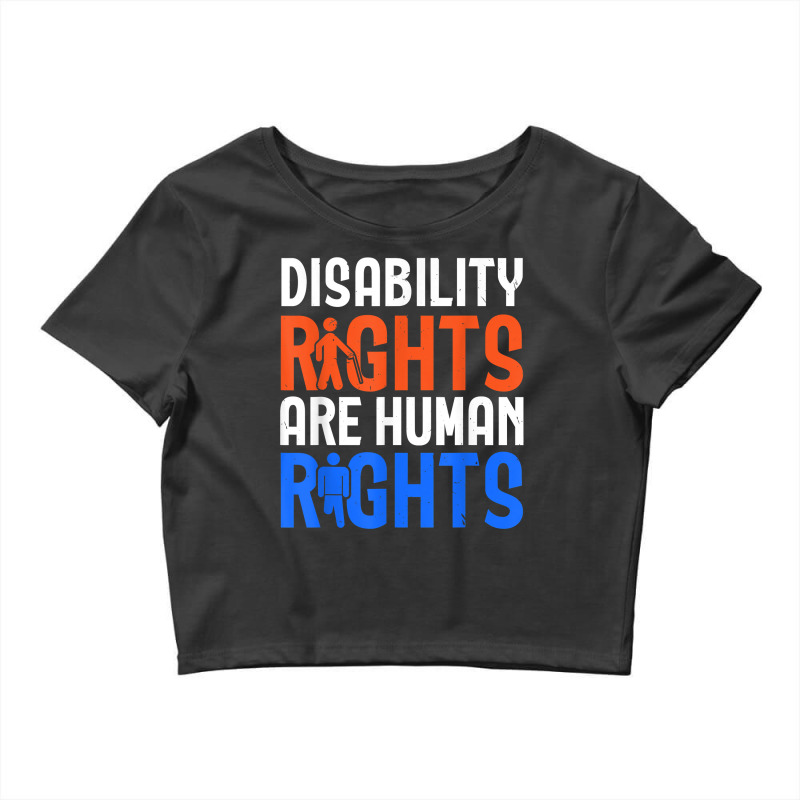 Disability Rights Are Human Rights Disability Awareness T Shirt Crop Top by corrinwpxbilal | Artistshot