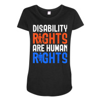 Disability Rights Are Human Rights Disability Awareness T Shirt Maternity Scoop Neck T-shirt | Artistshot