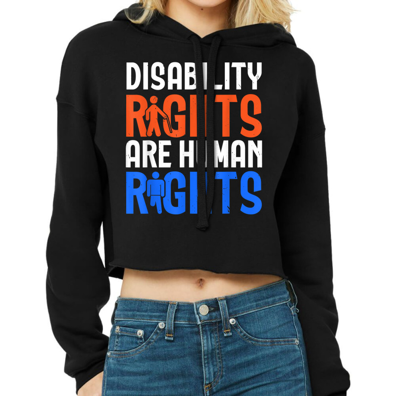 Disability Rights Are Human Rights Disability Awareness T Shirt Cropped Hoodie by corrinwpxbilal | Artistshot