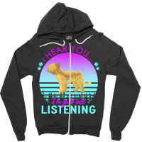 Briard T  Shirt I Hear You I'm Just Not Listening Briard Lover T  Shir Zipper Hoodie | Artistshot