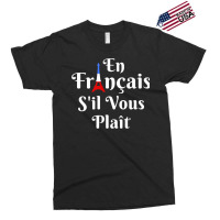 En Francais S'il Vous Plait   French Teacher Premium T Shirt Exclusive T-shirt | Artistshot