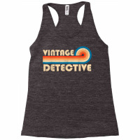 Vintage Detective Job Title Birthday Idea T Shirt Racerback Tank | Artistshot