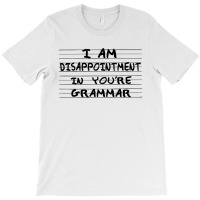 I Am Disappointment T-shirt | Artistshot